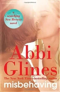 Featured image for Zusammenfassung von 'Misbehaving' von Abbi Glines