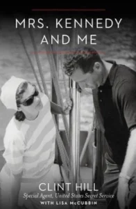 Featured image for Zusammenfassung von 'Mrs. Kennedy and Me: Ein intimes Memoir' von Clint Hill
