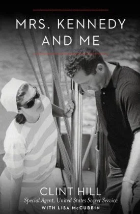 Featured image for Zusammenfassung von 'Mrs. Kennedy and Me: Ein intimes Memoir' von Clint Hill