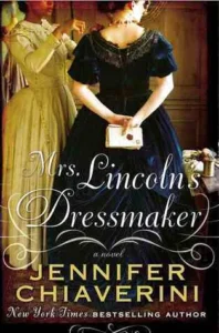 Featured image for Zusammenfassung von 'Mrs. Lincoln's Dressmaker' von Jennifer Chiaverini