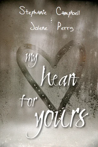 Featured image for Zusammenfassung von 'My Heart for Yours' von Steph Campbell und Jolene Perry