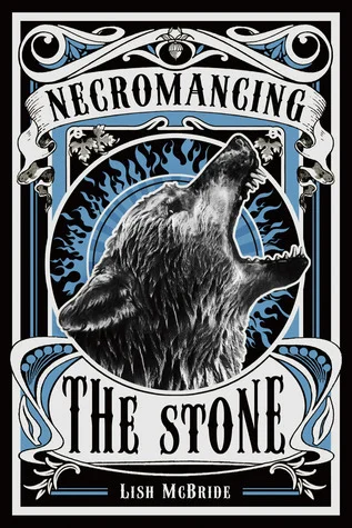 Featured image for Zusammenfassung von 'Necromancing the Stone' von Lish McBride