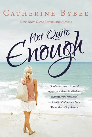Featured image for Zusammenfassung von 'Not Quite Enough' von Catherine Bybee