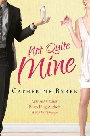 Featured image for Zusammenfassung von 'Not Quite Mine' von Catherine Bybee