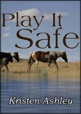 Featured image for Zusammenfassung von 'Play It Safe' von Kristen Ashley
