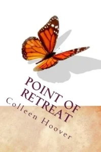 Featured image for Zusammenfassung von 'Point of Retreat' von Colleen Hoover