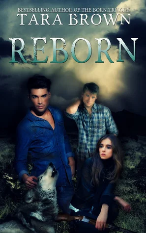 Featured image for Zusammenfassung von 'Born #3: Reborn' von Tara Brown