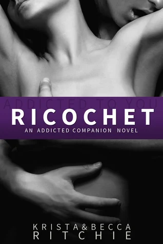 Featured image for Zusammenfassung von 'Ricochet' von Krista Ritchie und Becca Ritchie