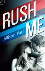 Featured image for Zusammenfassung von 'Rush Me' von Allison Parr