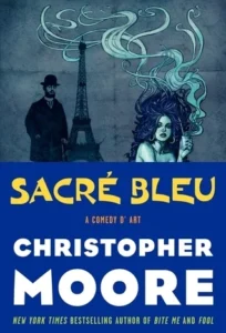 Featured image for Zusammenfassung von 'Sacré Bleu' von Christopher Moore