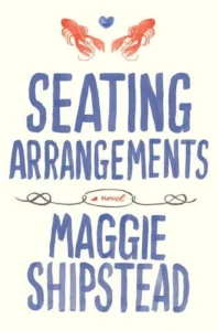 Featured image for Zusammenfassung von 'Seating Arrangements' von Maggie Shipstead
