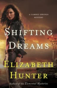 Featured image for Zusammenfassung von 'Shifting Dreams' von Elizabeth Hunter