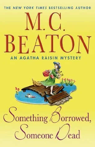 Featured image for Zusammenfassung von 'Something Borrowed, Someone Dead' von M.C. Beaton