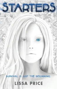 Featured image for "Zusammenfassung von 'Starters' von Lissa Price"