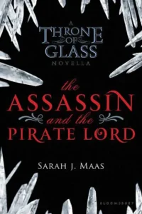 Featured image for Zusammenfassung von „Throne of Glass: Der Graf und der Piratenlord“ von Sarah J. Maas