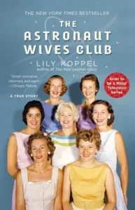 Featured image for Zusammenfassung von 'The Astronaut Wives Club' von Lily Koppel