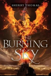 Featured image for Zusammenfassung von 'The Burning Sky' von Sherry Thomas