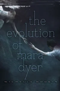 Featured image for Zusammenfassung von 'Die Evolution von Mara Dyer' von Michelle Hodkin