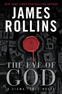Featured image for Zusammenfassung von 'Das Auge Gottes' von James Rollins