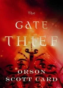Featured image for Zusammenfassung von 'The Gate Thief' von Orson Scott Card