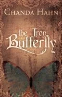 Featured image for Zusammenfassung von 'The Iron Butterfly' von Chanda Hahn