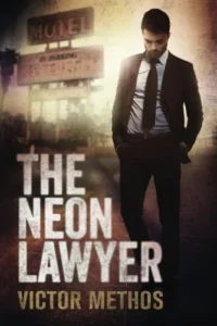Featured image for Zusammenfassung von 'The Neon Lawyer' von Victor Methos
