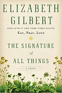 Featured image for Zusammenfassung von 'Der Signature of All Things' von Elizabeth Gilbert