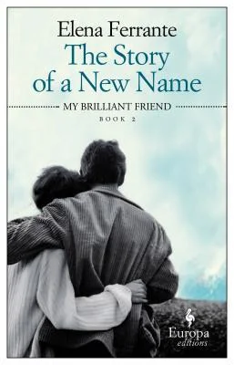 Featured image for Zusammenfassung von 'Die Geschichte eines neuen Namens' von Elena Ferrante