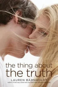 Featured image for Zusammenfassung von 'The Thing About the Truth' von Lauren Barnholdt