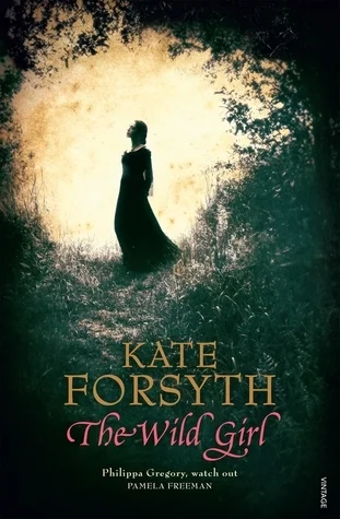 Featured image for Zusammenfassung von 'Das wilde Mädchen' von Kate Forsyth