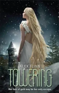Featured image for Zusammenfassung von 'Towering' von Alex Flinn