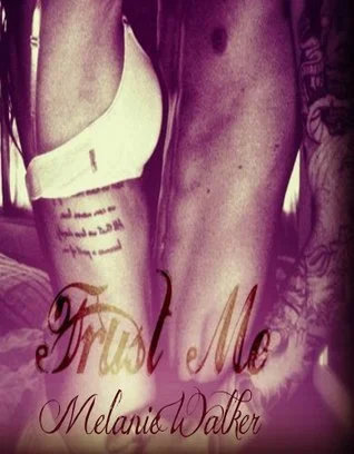 Featured image for Zusammenfassung von 'Trust Me' von Melanie Walker