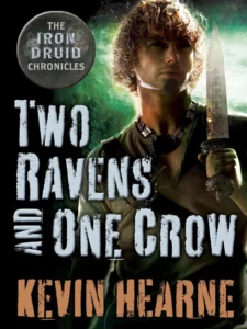 Featured image for Zusammenfassung von 'Two Ravens and One Crow' von Kevin Hearne