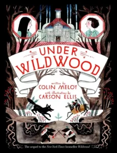 Featured image for Zusammenfassung von 'Unter Wildwood' von Colin Meloy