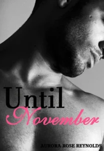 Featured image for Zusammenfassung von 'Until November' von Aurora Rose Reynolds