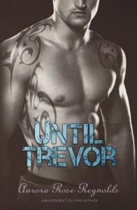 Featured image for Zusammenfassung von 'Until Trevor' von Aurora Rose Reynolds