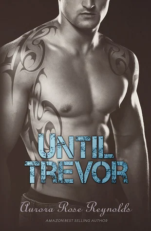 Featured image for Zusammenfassung von 'Until Trevor' von Aurora Rose Reynolds