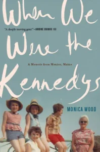 Featured image for Zusammenfassung von 'Als wir die Kennedys waren' von Monica Wood