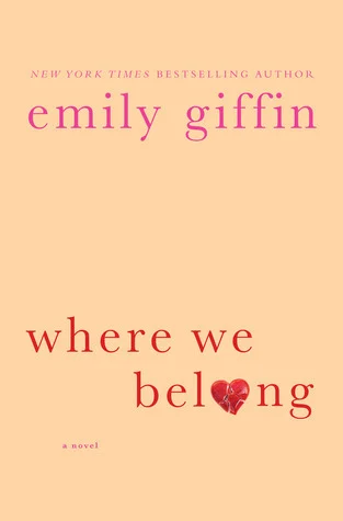 Featured image for Zusammenfassung von 'Wo wir hingehören' von Emily Giffin