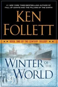 Featured image for Zusammenfassung von 'Winter der Welt' von Ken Follett
