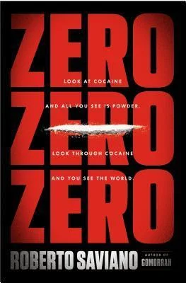 Featured image for Zusammenfassung von 'Zero Zero Zero' von Roberto Saviano