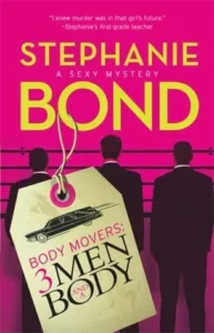 Featured image for Zusammenfassung von "Body Movers #33: Men and a Body" von Stephanie Bond