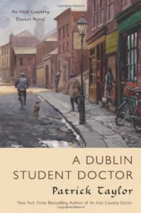 Featured image for Zusammenfassung von 'A Dublin Student Doctor' von Patrick Taylor