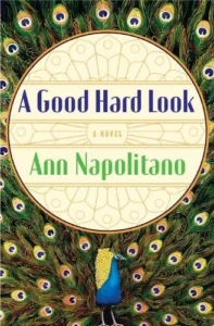 Featured image for Zusammenfassung von 'A Good Hard Look' von Ann Napolitano