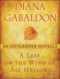 Featured image for Zusammenfassung von 'Ein Blatt im Wind von Allerheiligen' von Diana Gabaldon