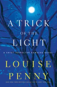 Featured image for Zusammenfassung von 'A Trick of the Light' von Louise Penny