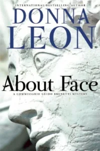 Featured image for Zusammenfassung von 'About Face' von Donna Leon