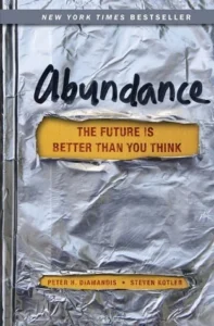 Featured image for Zusammenfassung von „Abundance: Die Zukunft ist besser, als du denkst“ von Peter H. Diamandis und Steven Kotler