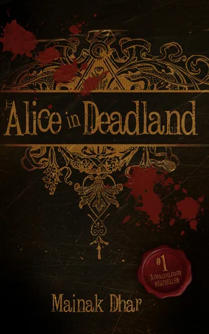 Featured image for „Zusammenfassung von 'Alice in Deadland' von Mainak Dhar“
