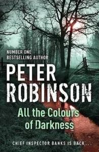 Featured image for Zusammenfassung von 'Alle Farben der Dunkelheit' von Peter Robinson